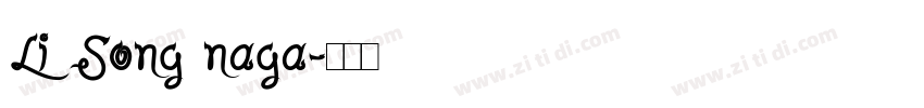 Li Song naga字体转换